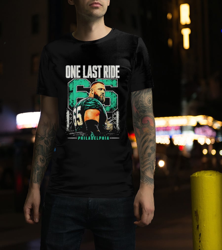 One Last Ride Philadelphia Football Player Number 65 T-Shirt