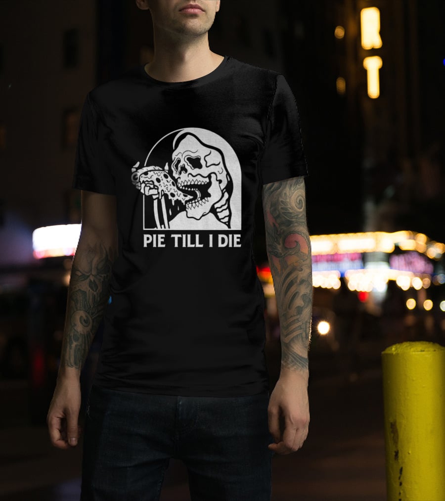 Skeleton Eating Pizza Pie Till I Die Halloween Humor T-Shirt