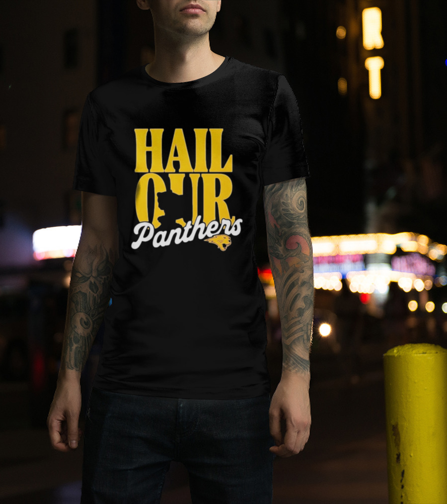 Hail Our Panthers Yellow Text With Panther Head T-Shirt