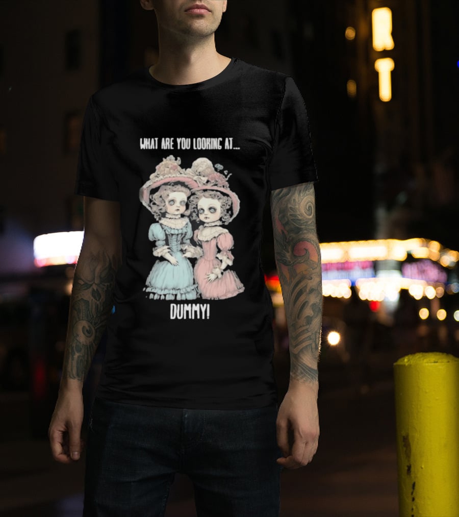 What Are You Looking At Dummy Victorian Doll Twins T-Shirt