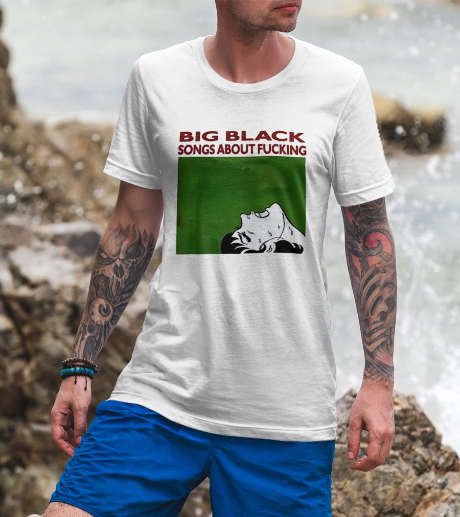 Big Black Songs About Fucking Green Background Sweating Face T-Shirt