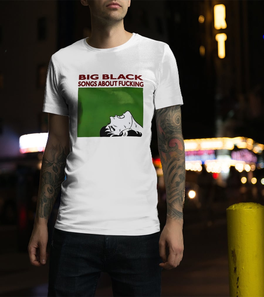 Big Black Songs About Fucking Green Background Sweating Face T-Shirt