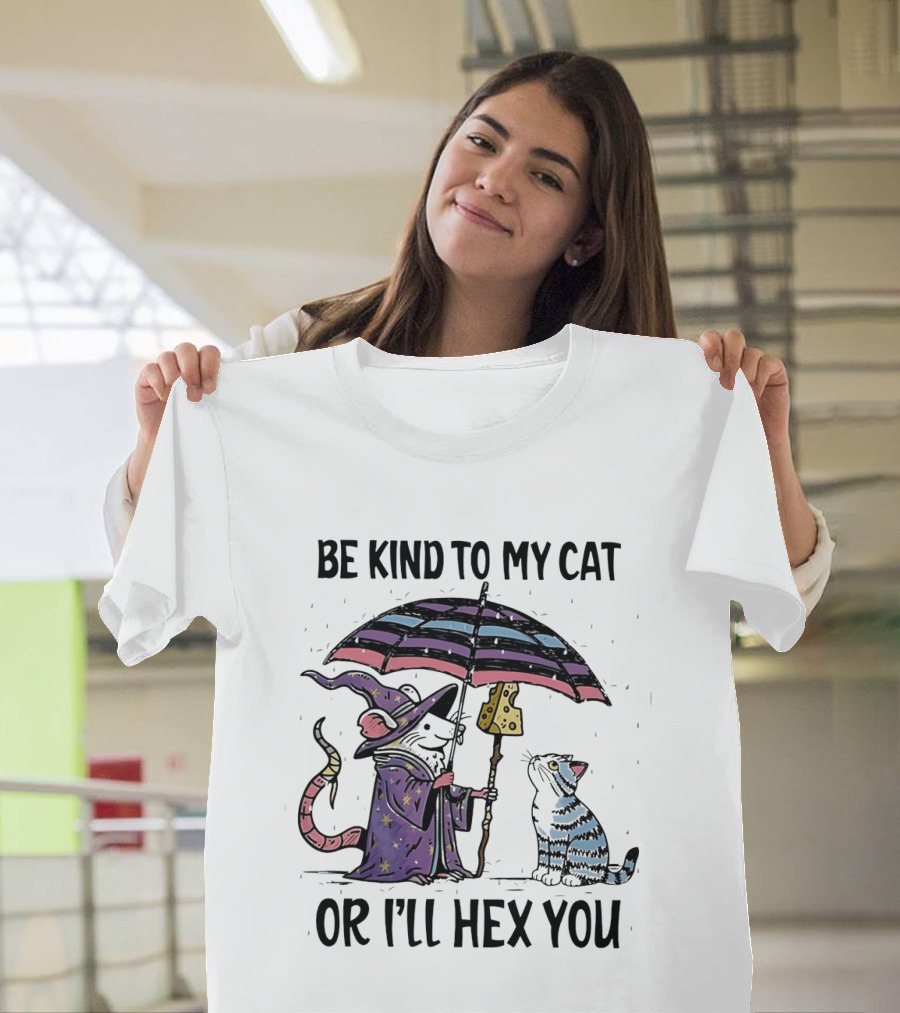 Be Kind To My Cat Or I'll Hex You Cat Wizard With Rainbow Umbrella T-Shirt
