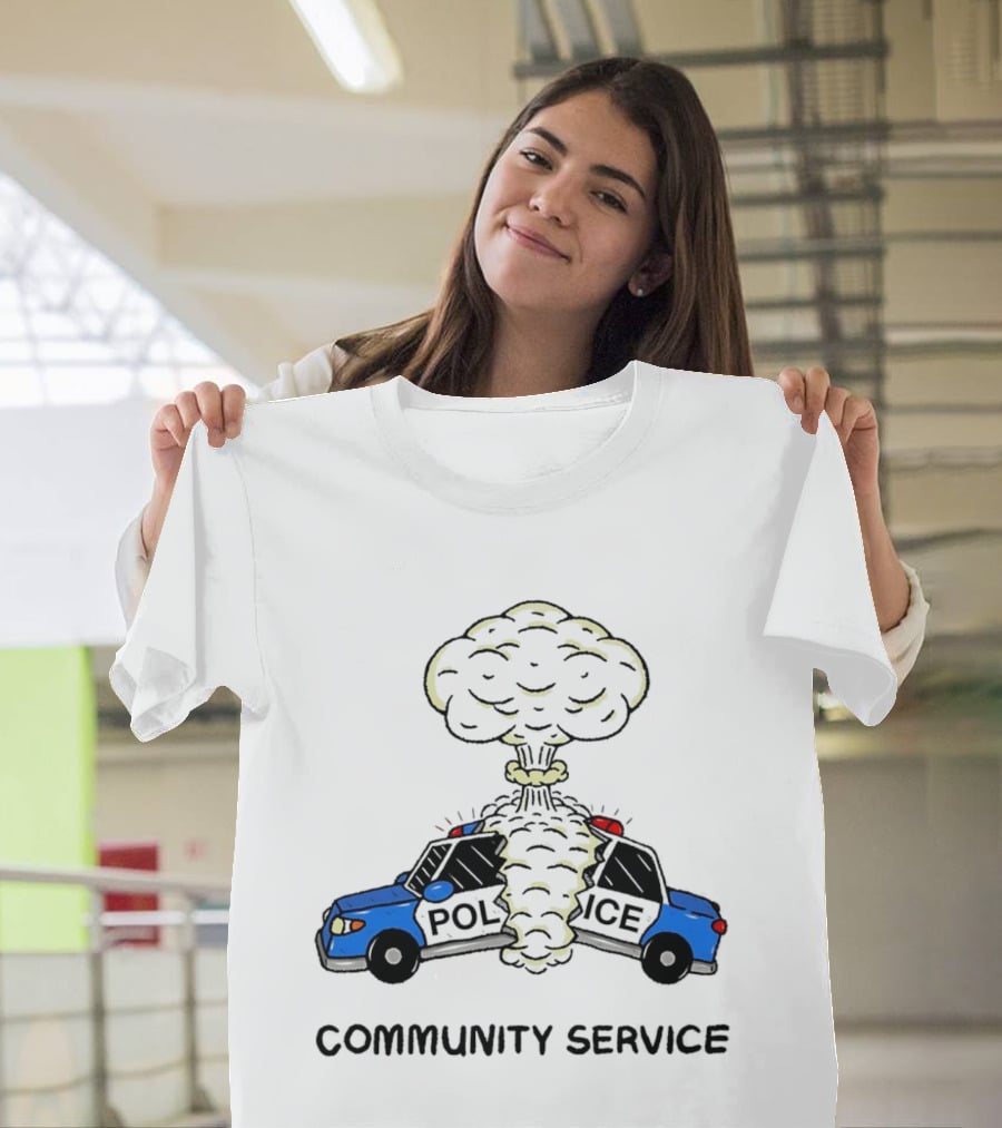 Community Service Police Car Mushroom Cloud Explosion T-Shirt