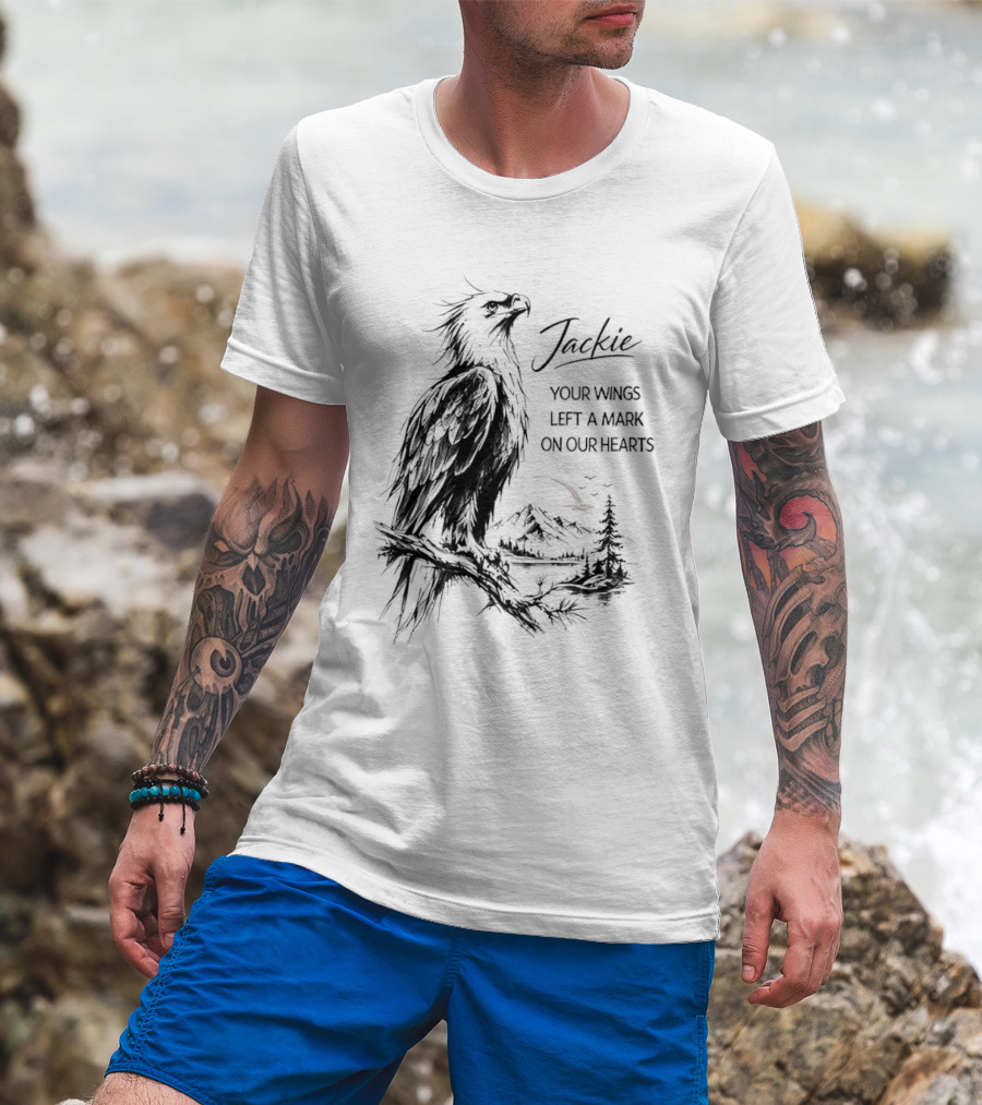 Jackie Your Wings Left A Mark On Our Hearts Eagle Perched Branch Mountain Lake Sketch T-Shirt