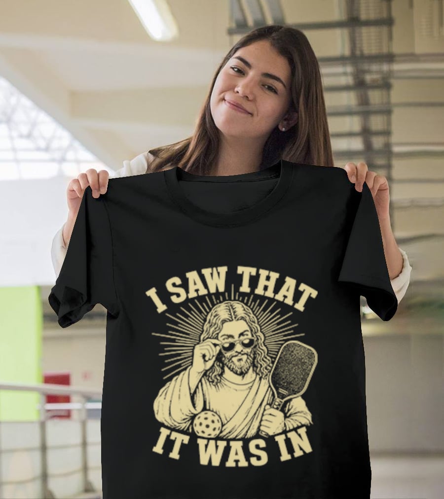 I Saw That Jesus Pickleball It Was In Sunglasses Paddle T-Shirt
