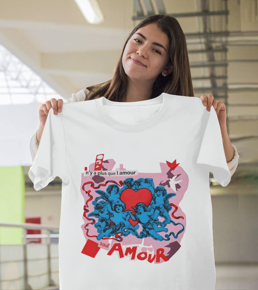 N'y A Plus Que L Amour Amour Sauf Amour T-Shirt