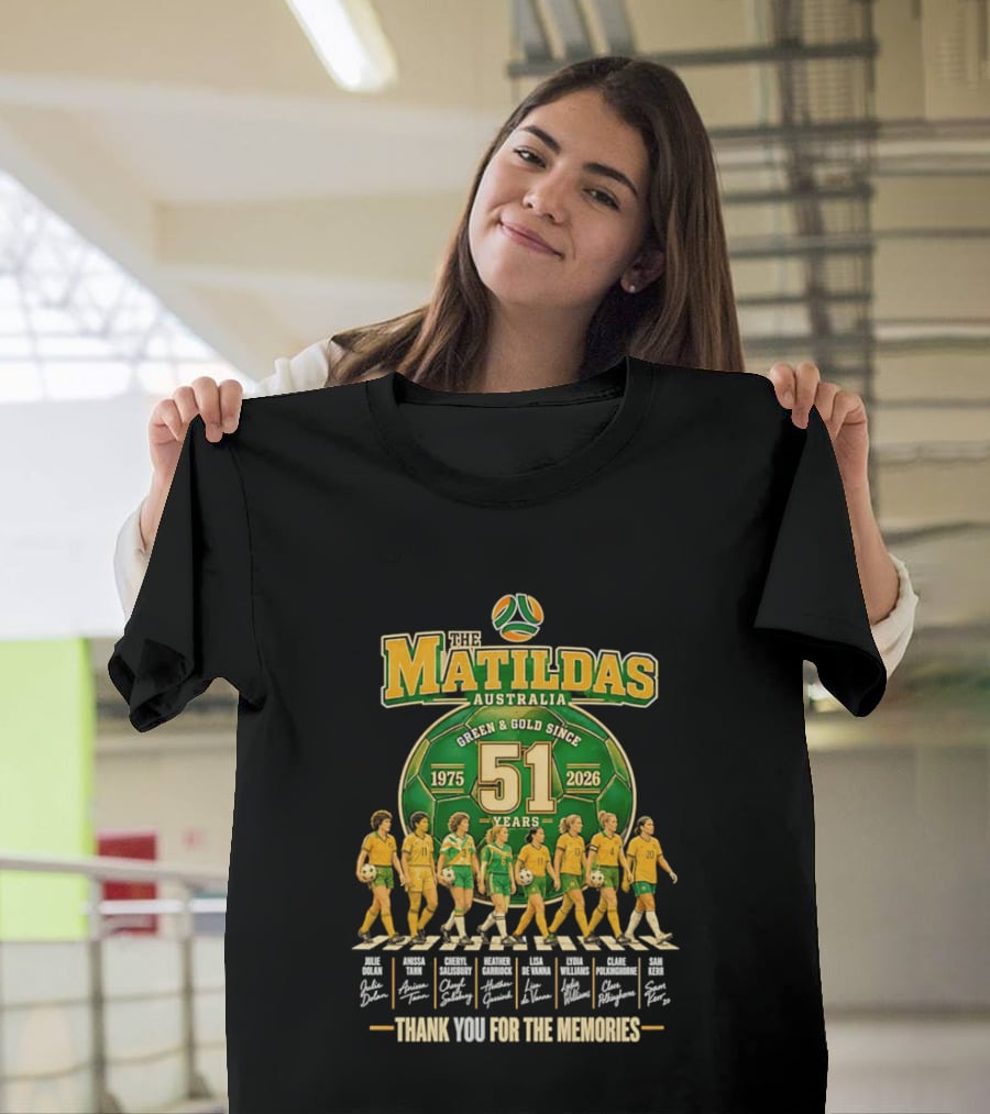 The Matildas Australia Green Gold Since 1975 2026 51 Years Thank You For The Memories T-Shirt