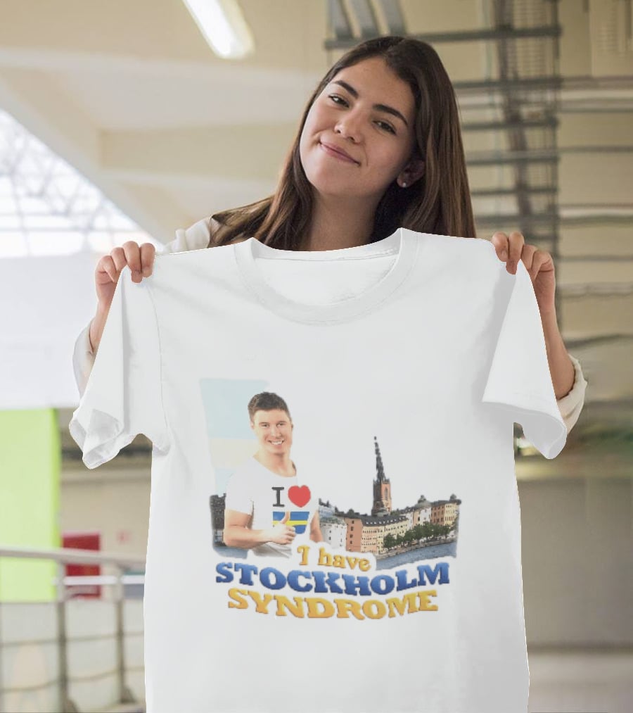I Love Stockholm Skyline I Have Stockholm Syndrome T-Shirt