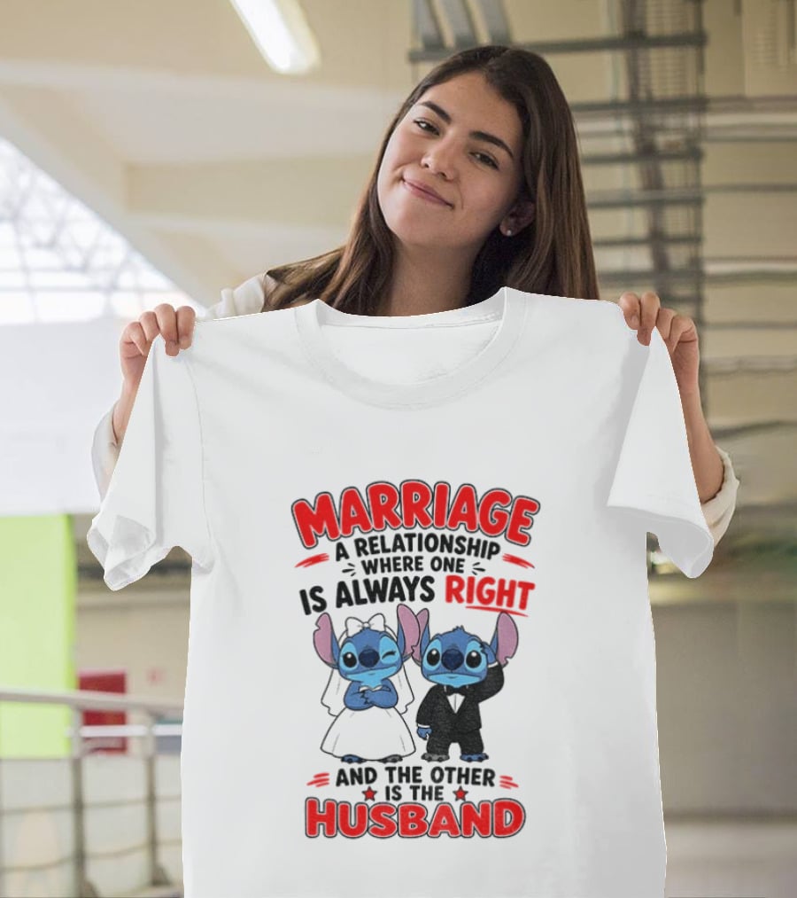 Marriage Relationship Where One Is Always Right And The Other Is The Husband Stitch And Angel T-Shirt