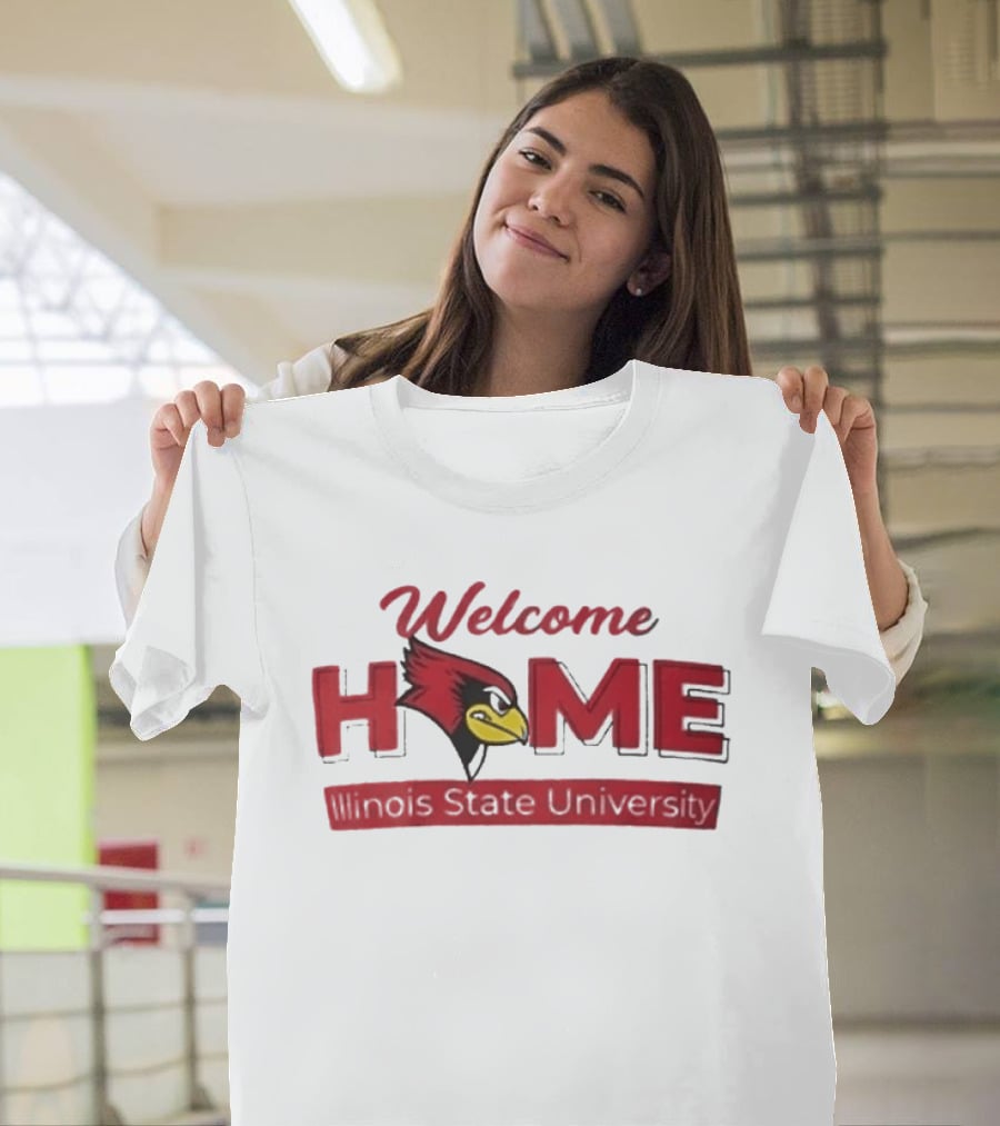Welcome Home Illinois State University Redbird T-Shirt