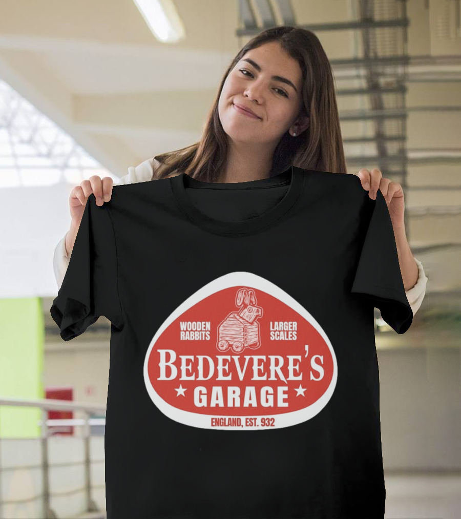 Bedevere's Garage England 932 AD Wooden Rabbits Larger Scales Monty Python T-Shirt