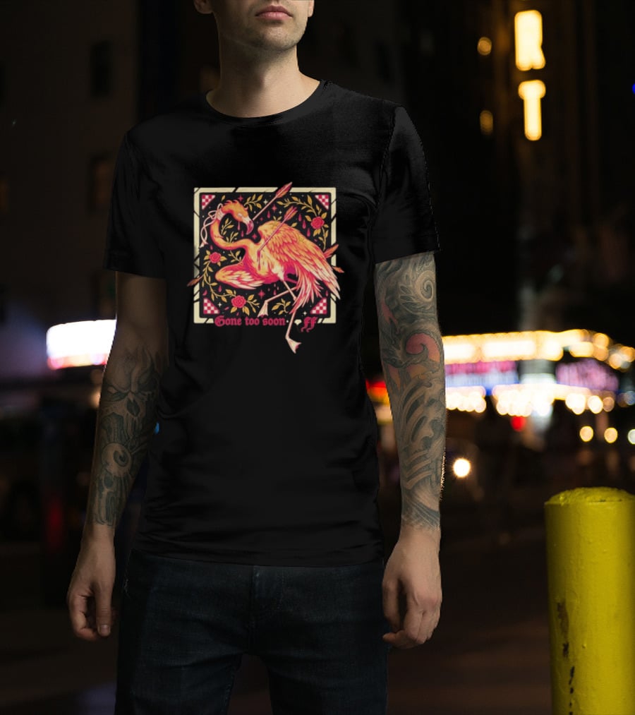 Flamingo Flim Flam Arrows Roses Gone Too Soon FF T-Shirt