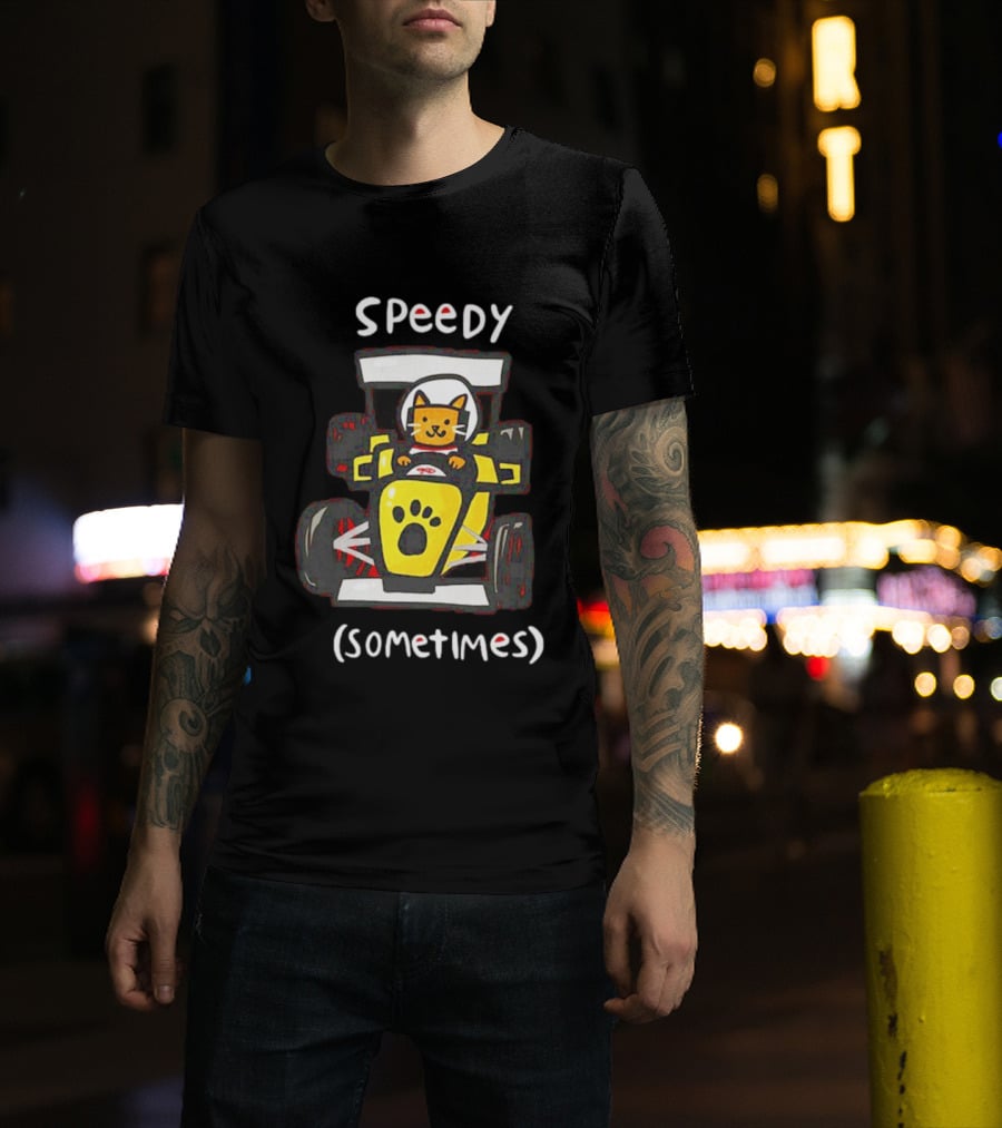 Speedy Sometimes Cat Racecar Paw Print Racing T-Shirt