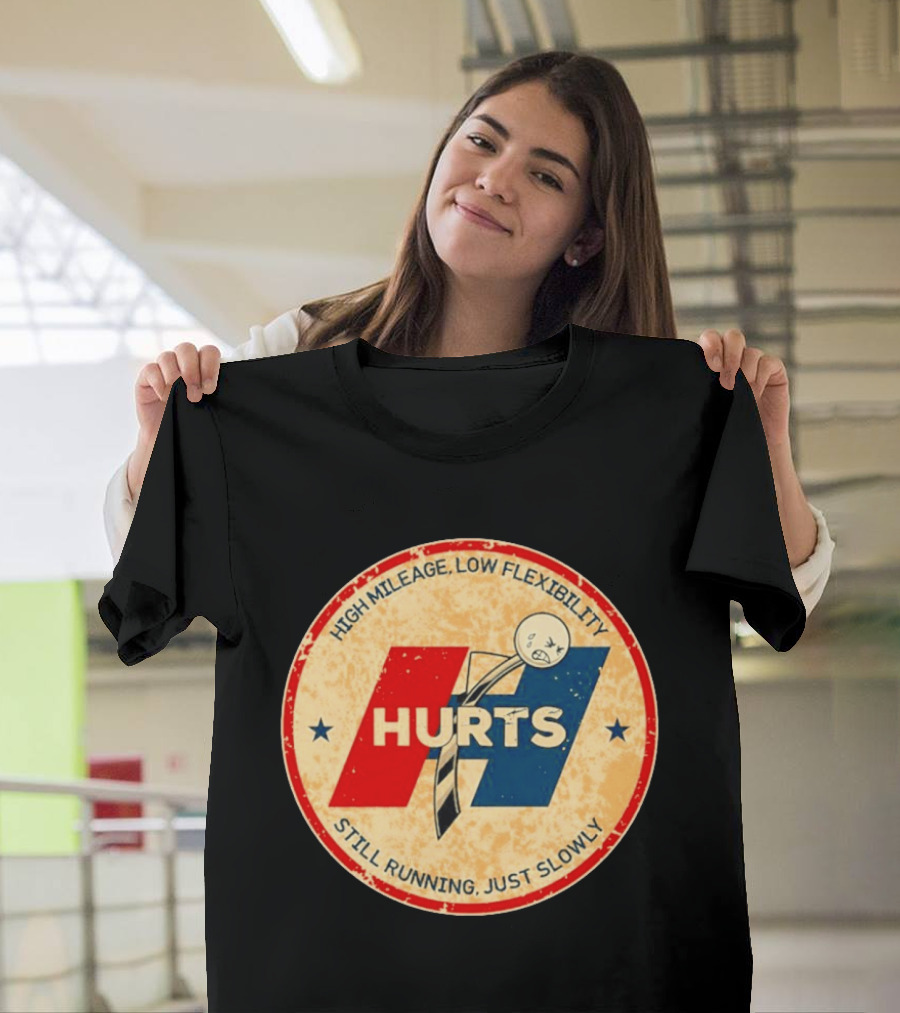 High Mileage Low Flexibility Hurts Still Running Just Slowly T-Shirt