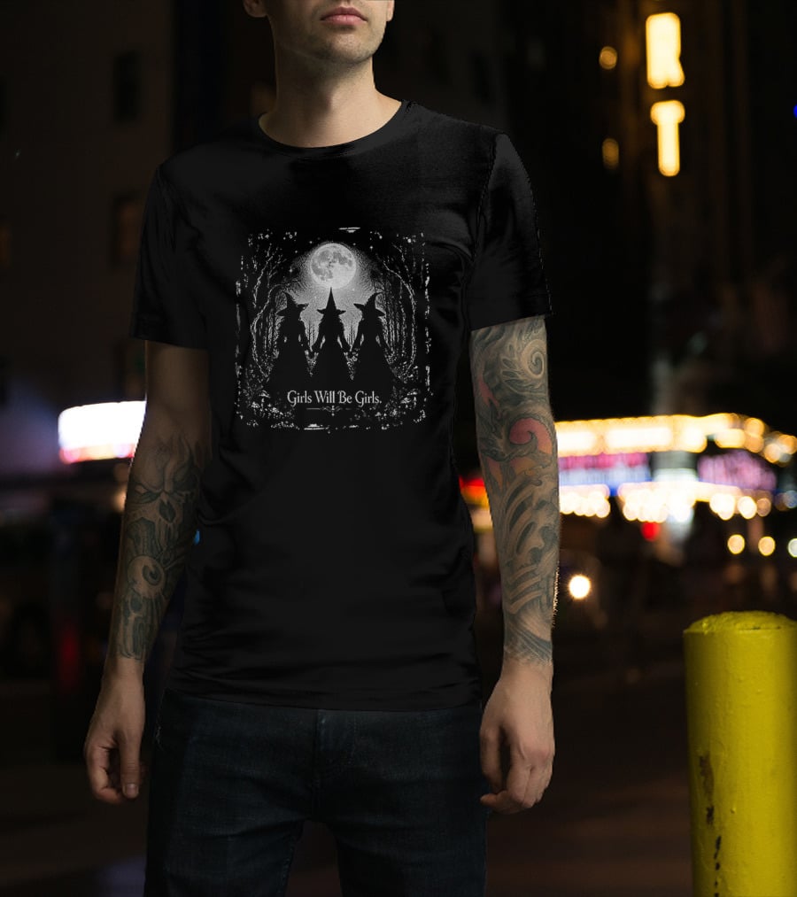 Witches Girls Will Be Girls In The Moonlight Halloween T-Shirt