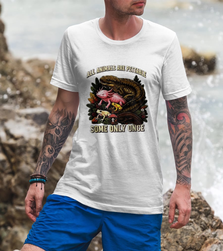 All Animals Are Pettable Some Only Once Frogs Axolotl Salamanders Mushroom Leaves T-Shirt