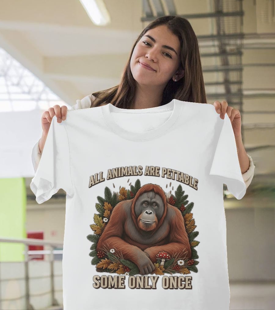 All Animals Are Pettable Some Only Once Orangutan Autumn Leaves Mushroom Berries T-Shirt