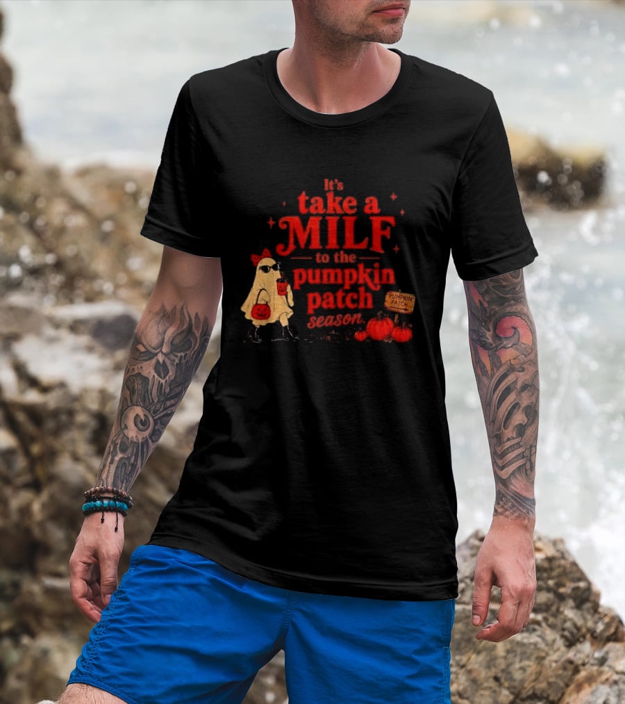 Its Take A Milf To The Pumpkin Patch Season Cartoon Ghost Sunglasses Pumpkins Wooden Sign T-Shirt