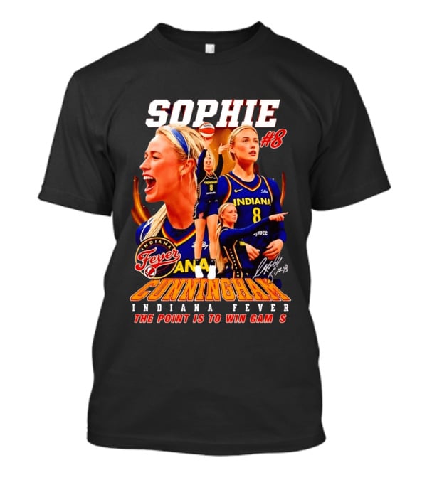Sophie Cunningham Indiana Fever #8 The Point Is To Win Games 2026 T-Shirt