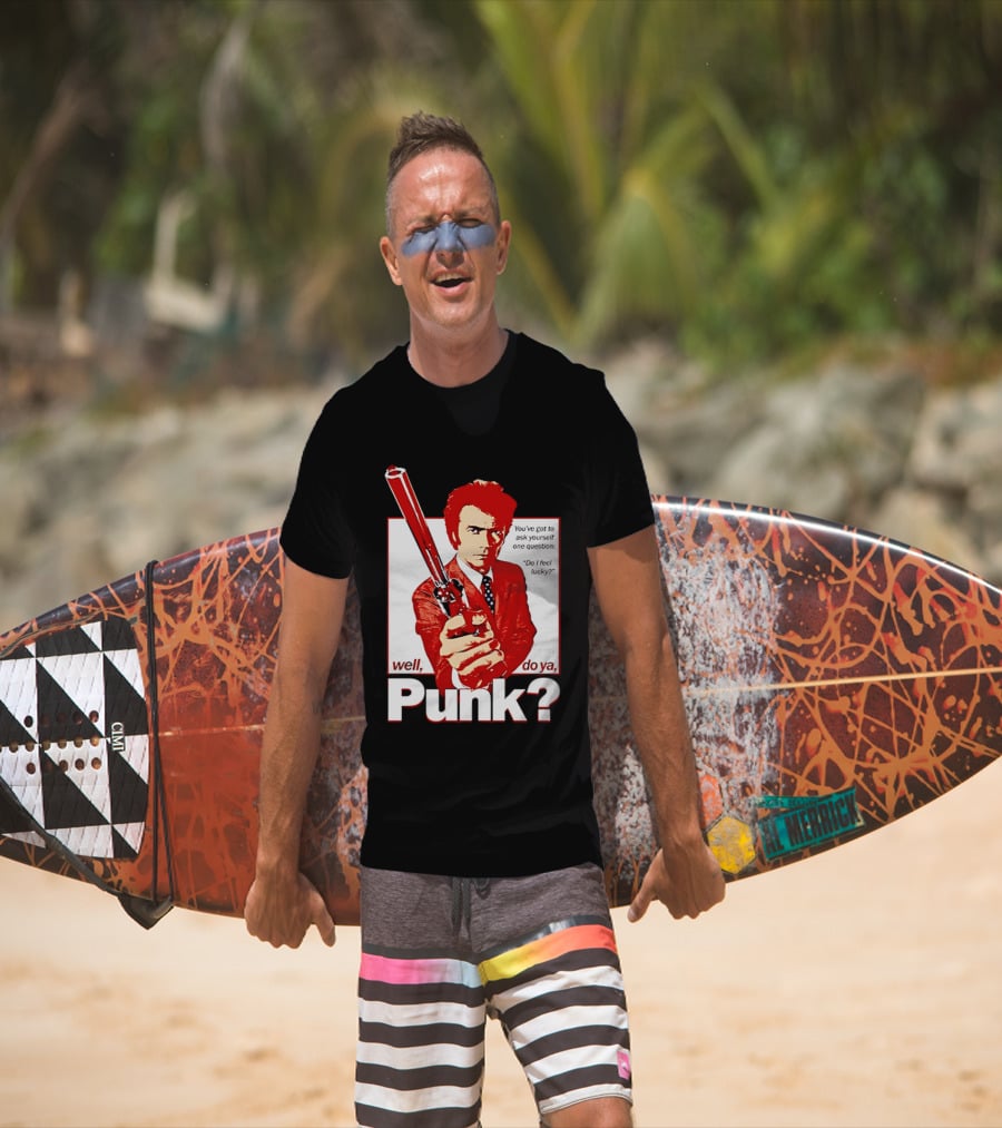 Well Do Ya Punk Do I Feel Lucky Clint Eastwood You've Got To Ask Yourself One Question T-Shirt