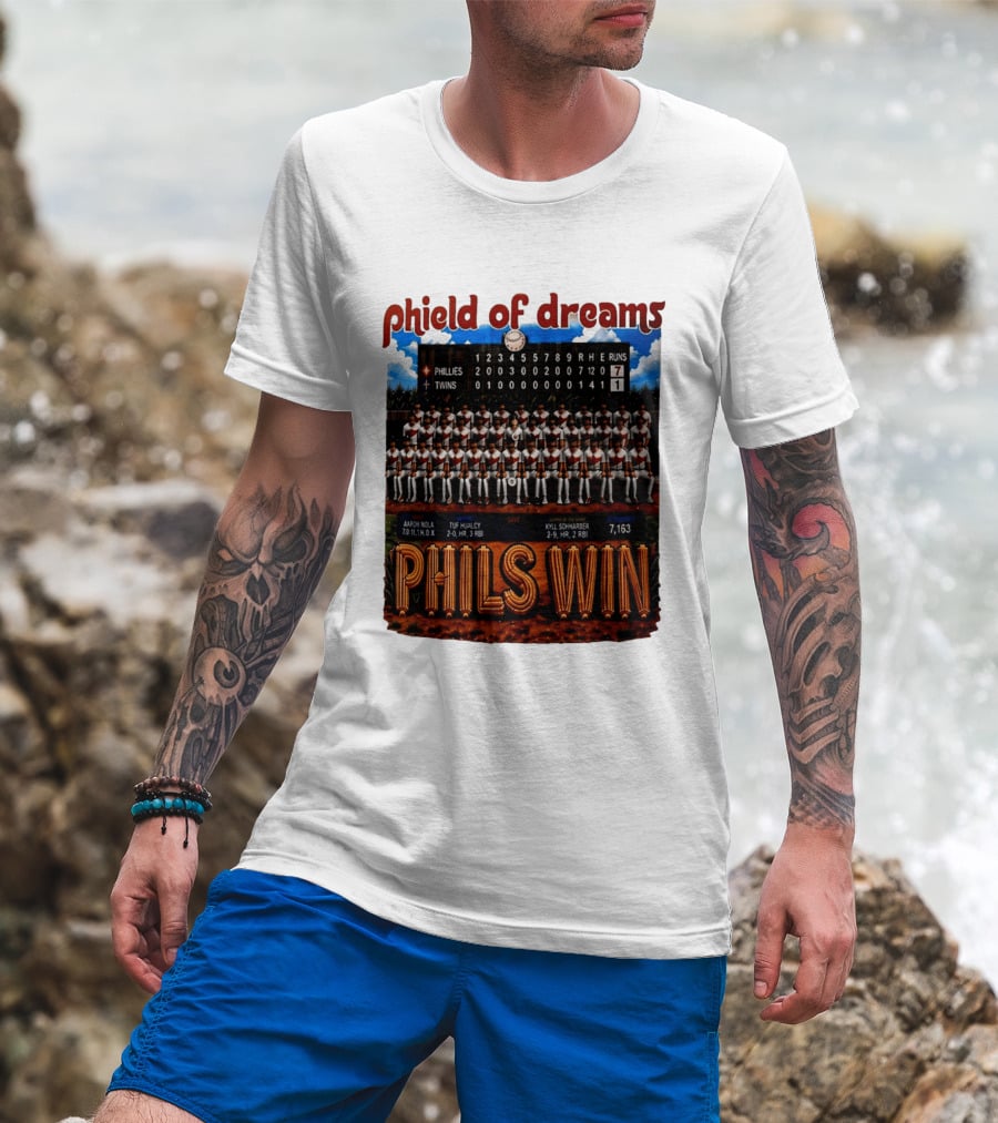 Philadelphia Phillies Phield Of Dreams Phils Win Twins Scoreboard Aaron Nola Tuf Hualcy Kyle Sohnharser 7163 Attendance T-Shirt
