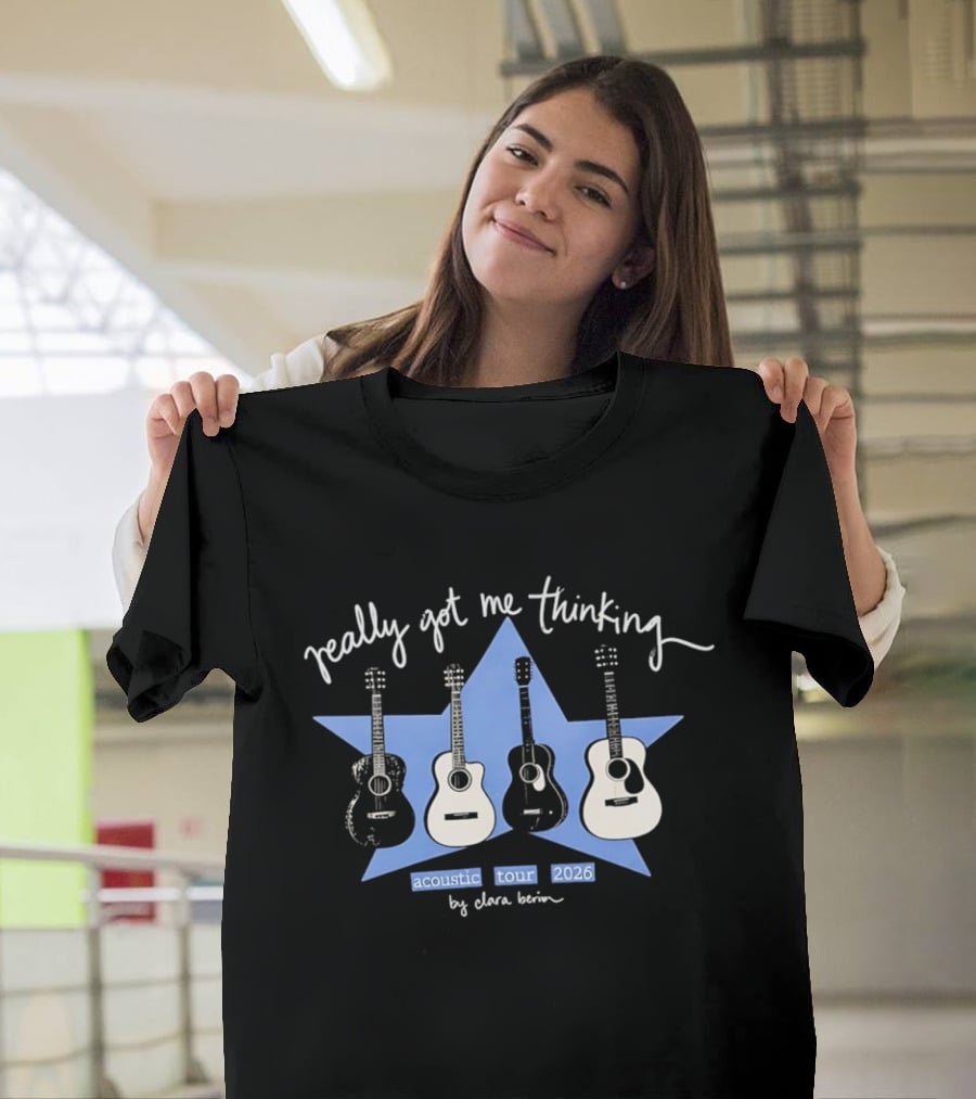 Really Got Me Thinking Acoustic Tour 2026 By Clara Benin Guitars Star T-Shirt