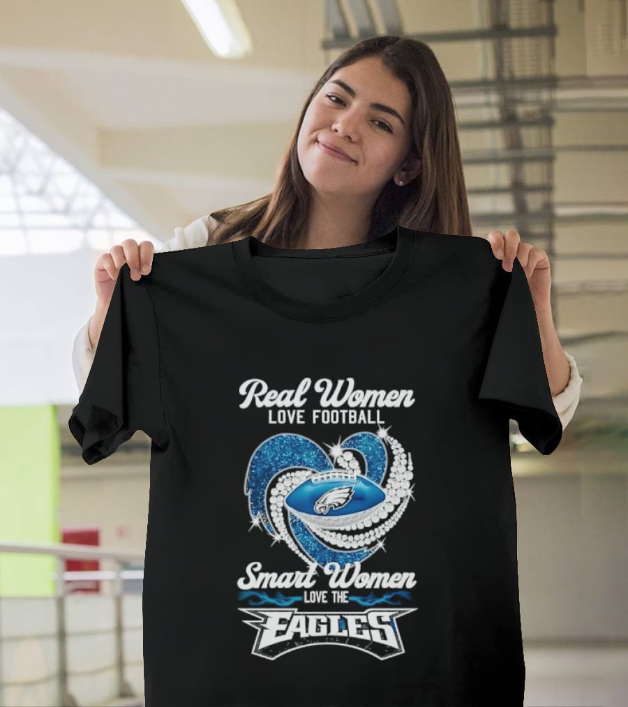 Philadelphia Eagles Real Women Love Football Smart Women Love The Eagles Glitter Heart Rhinestone T-Shirt