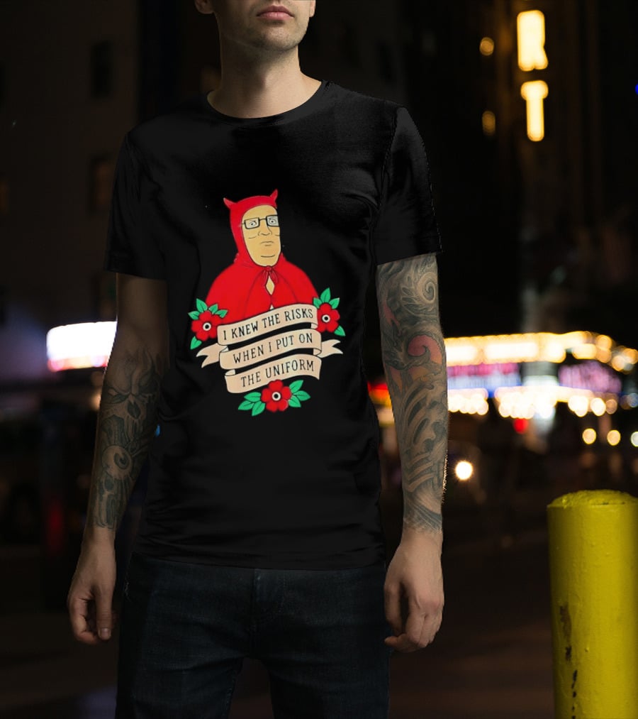 Hank Hill Red Devil Costume I Knew The Risks When Put On Uniform Tattoo Roses Cartoon T-Shirt