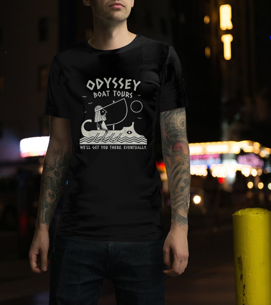 Odyssey Boat Tours Mythological Traveler In Antique Rowing Ship We'll Get You There Eventually T-Shirt