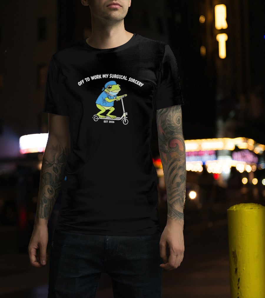 Off To Work My Surgical Sorcery Cartoon Frog Medical Scrubs Scooter Est 2026 T-Shirt