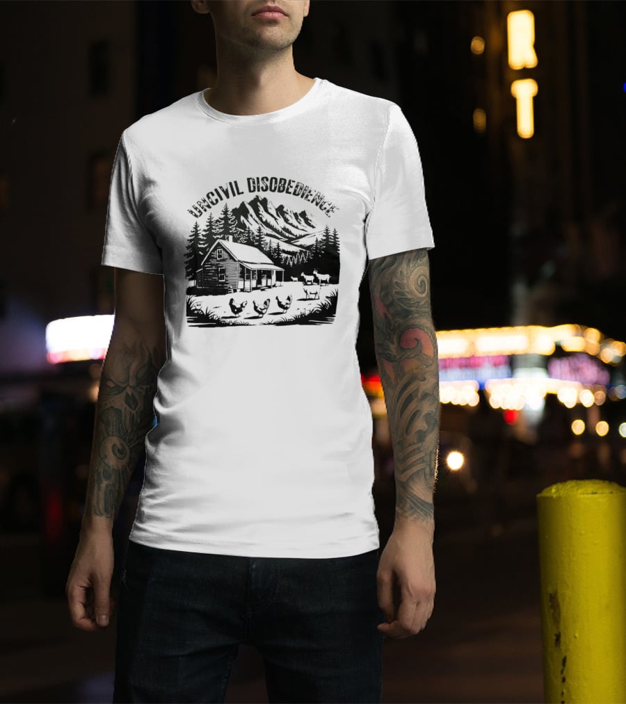 Uncivil Disobedience Distressed Mountain Cabin Homestead With Chickens And Goats T-Shirt