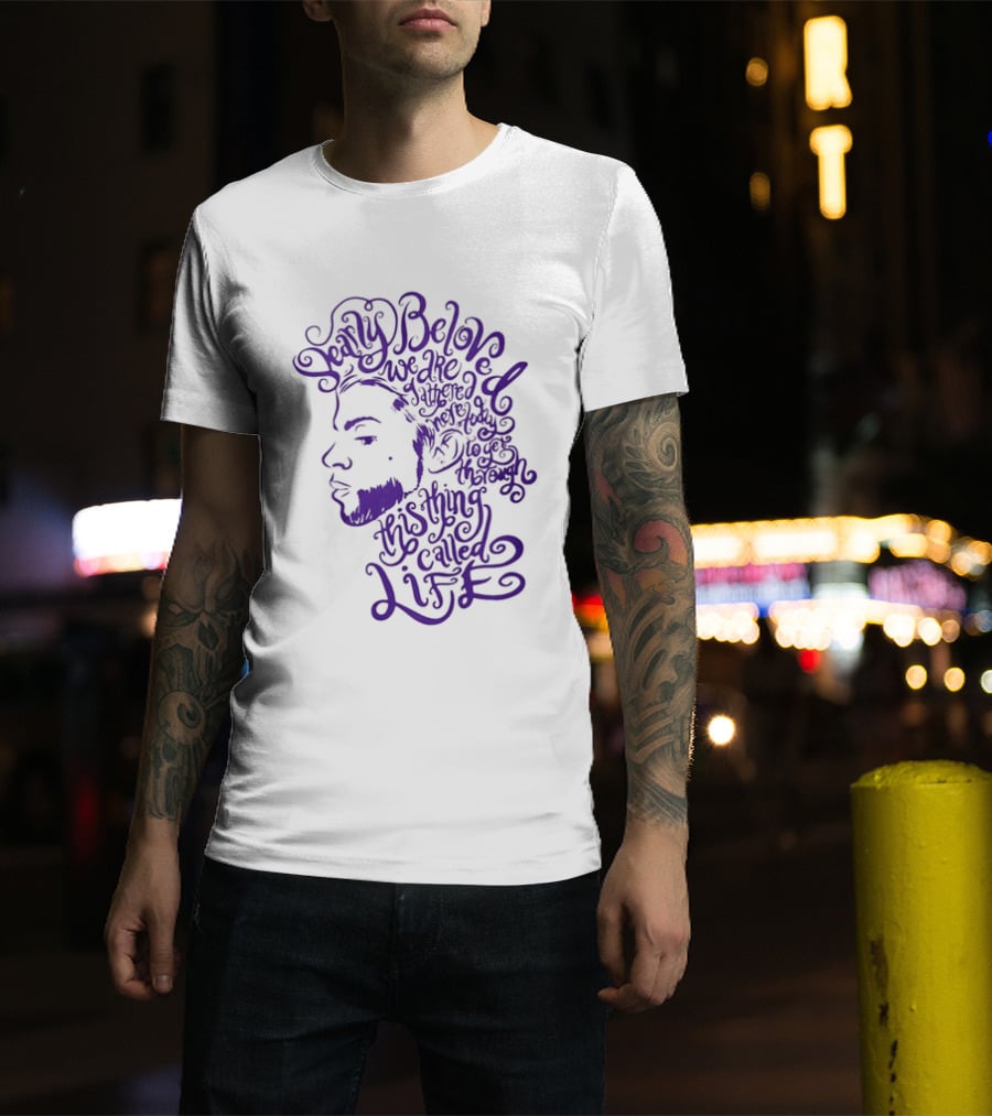 Dearly Beloved We Are Gathered Here Today To Get Through This Thing Called Life Purple T-Shirt