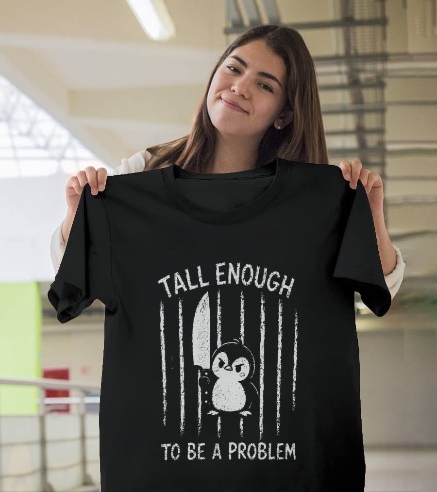 Tall Enough Angry Penguin Prisoner Holding Knife T-Shirt