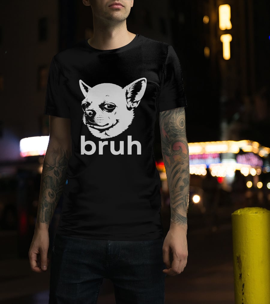 Bruh Chihuahua Dog Meme Funny Expression T-Shirt