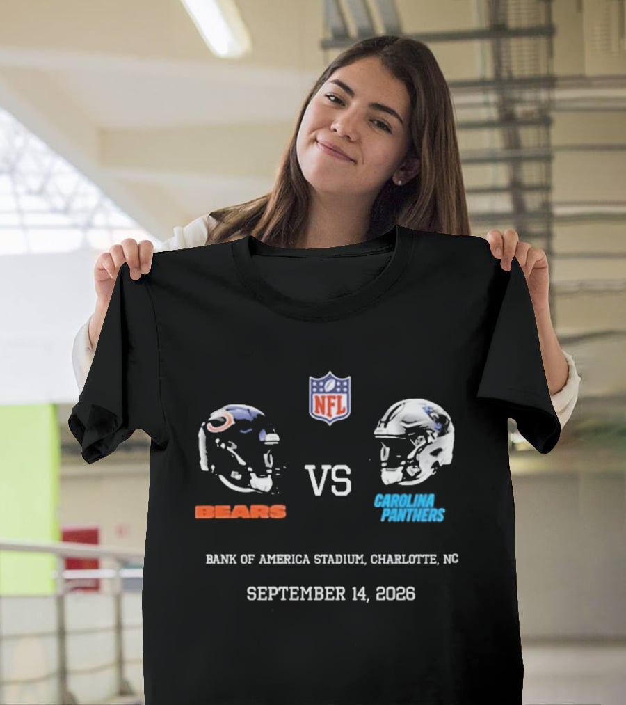 Chicago Bears Carolina Panthers NFL Bank Of America Stadium September 14 2026 T-Shirt