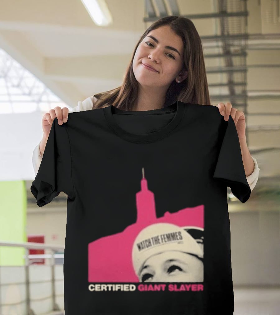 Certified Giant Slayer The Femmes T-Shirt