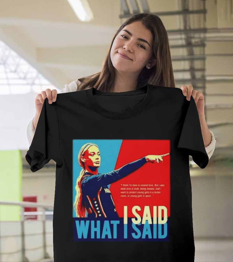 I Said What Blonde Female Athlete Pointing Red Blue Stylized Truth Honesty Protecting Young Girls In Sport T-Shirt