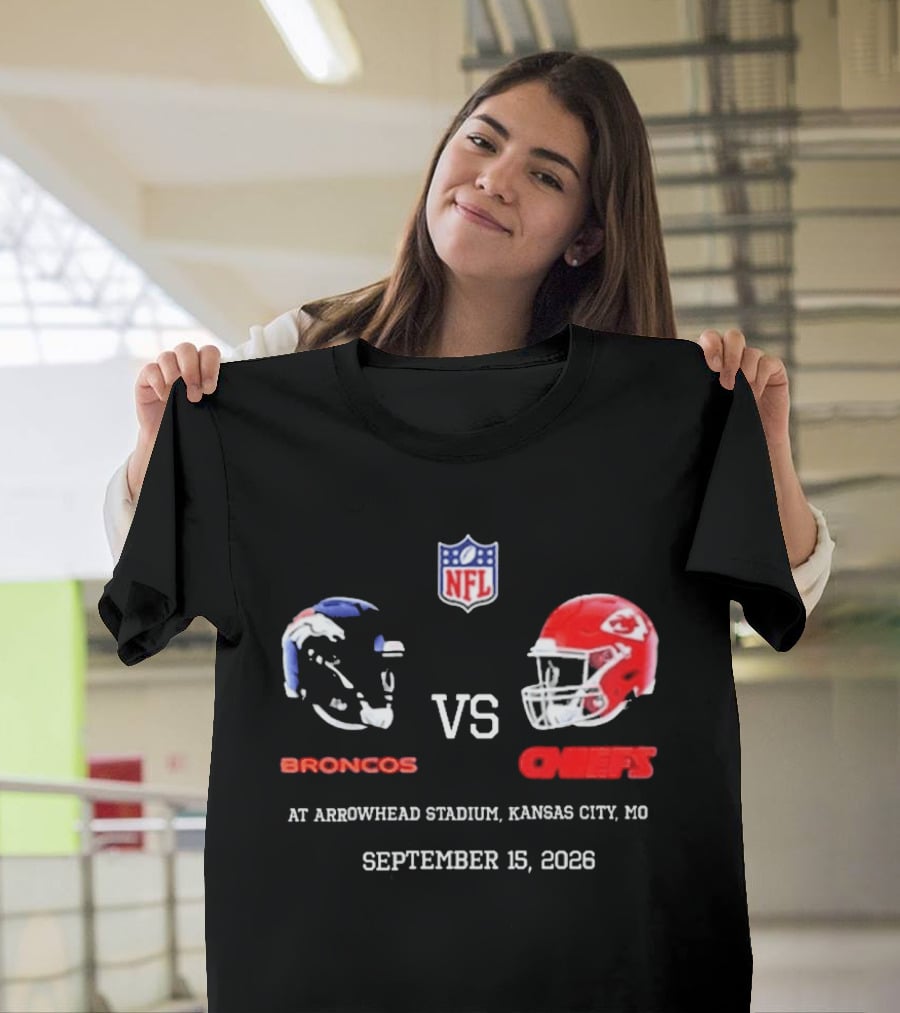 Denver Broncos Vs Kansas City Chiefs NFL Game At Arrowhead Stadium September 15 2026 T-Shirt