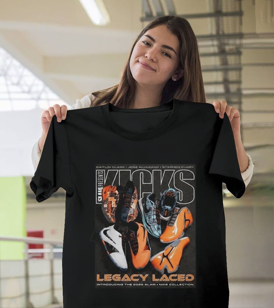 SLAM Presents KICKS Legacy Laced 2026 Introducing Caitlin Clark José Alvarado Stephen Curry Nike Collection T-Shirt