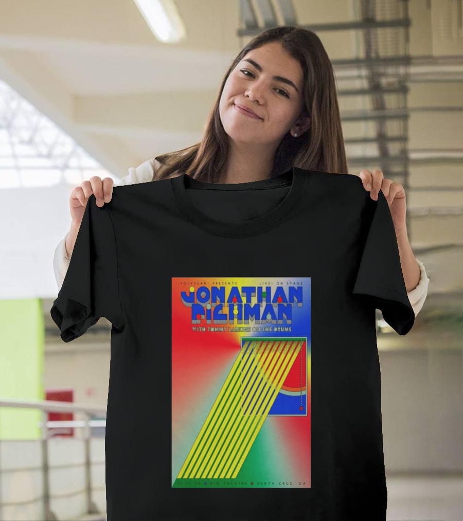 Jonathan Richman Live On Stage With Tommy Larkins Rio Theatre Santa Cruz December 11 2026 T-Shirt
