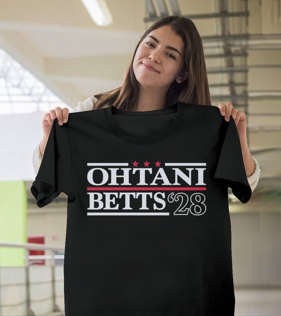 Ohtani Betts 28 Three Stars Red Stripes Political Campaign T-Shirt