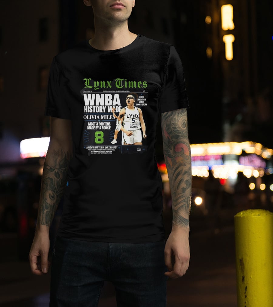 WNBA History Made Olivia Miles Lynx Times Most 3 Pointers By A Rookie T-Shirt