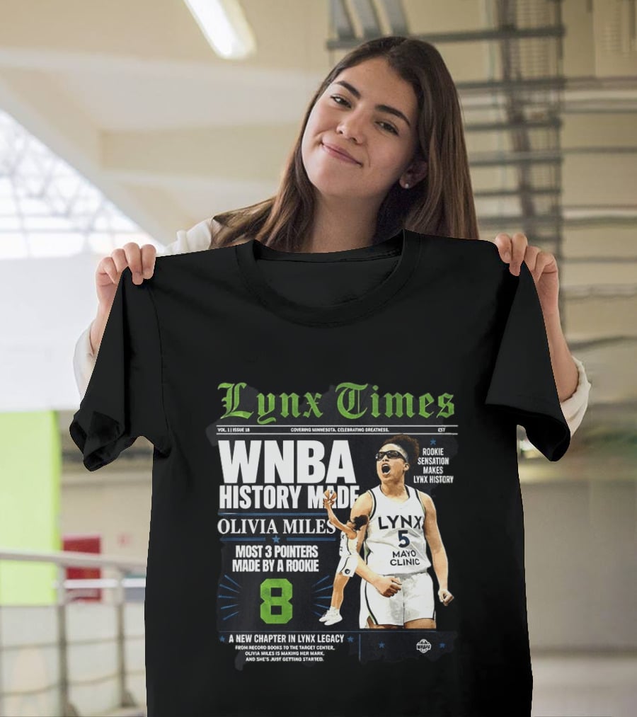 WNBA History Made Olivia Miles Lynx Times Most 3 Pointers By A Rookie T-Shirt