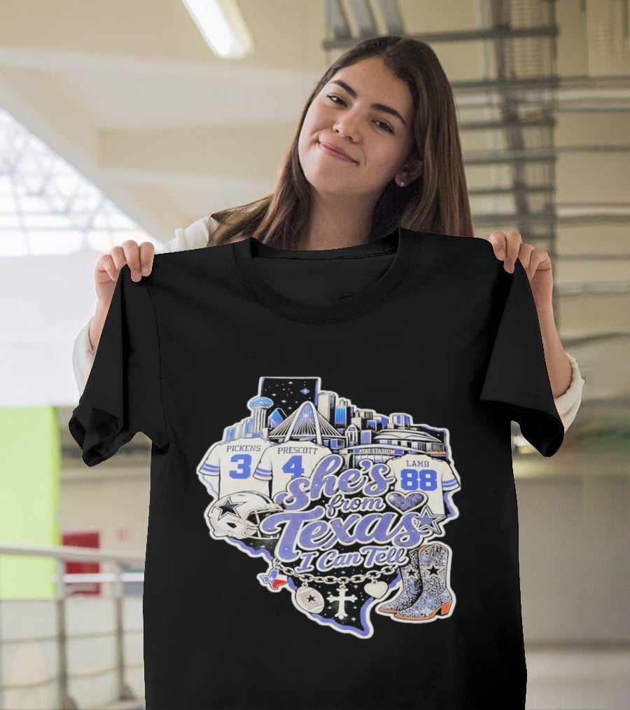 She's From Texas I Can Tell Pickens Prescott Lamb Dallas Cowboys Boots AT&T Stadium T-Shirt