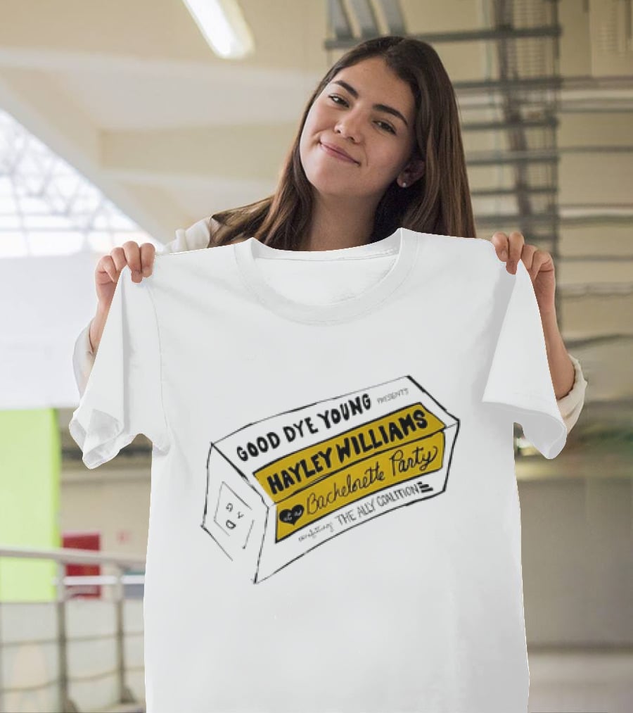 Good Dye Young Hayley Williams Bachelorette Party Benefitting The Ally Coalition Yellow Box Sketch T-Shirt