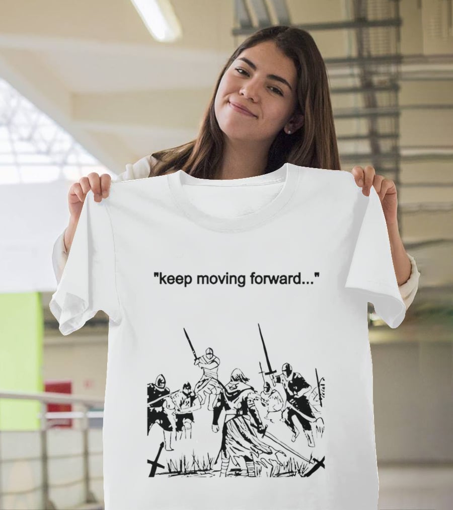 Keep Moving Forward Medieval Battle Scene Warriors T-Shirt