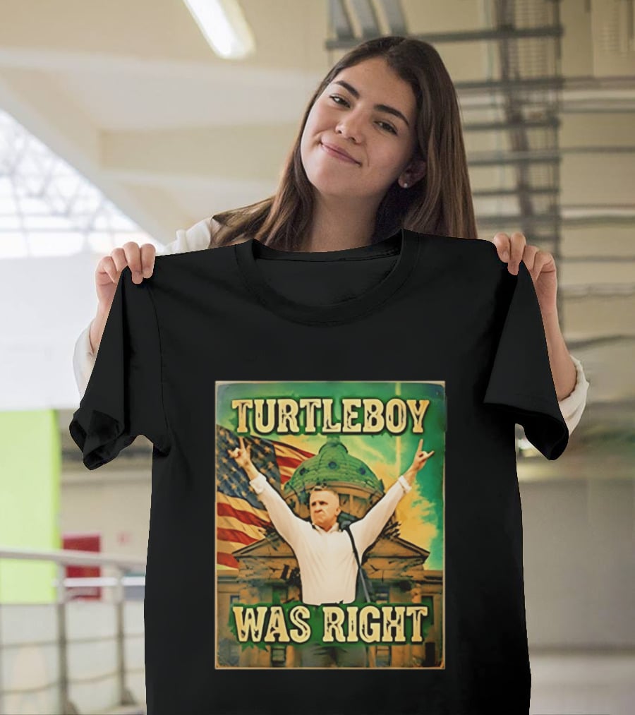 Turtleboy Was Right Patriotic Figure American Flag T-Shirt