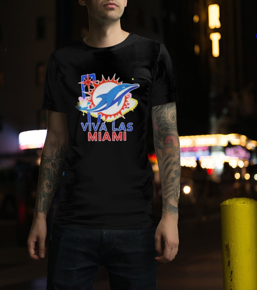 Viva Las Miami Dolphin Neon Sign And Sunburst T-Shirt