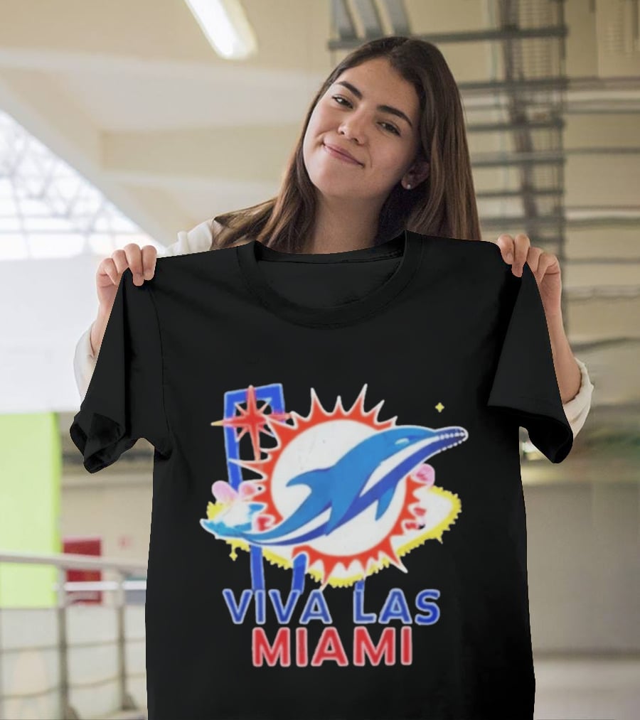 Viva Las Miami Dolphin Neon Sign And Sunburst T-Shirt